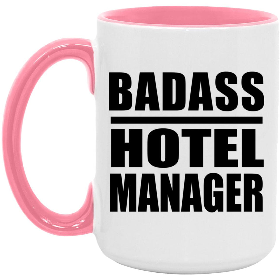 Badass Hotel Manager - 15oz Accent Mug Pink