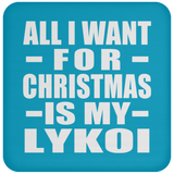 All I Want For Christmas Is My Lykoi - Coaster