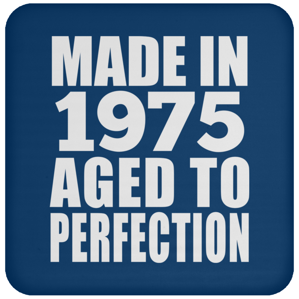 49th Birthday Made In 1975 Aged to Perfection - Drink Coaster
