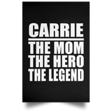 Carrie The Mom The Hero The Legend - Poster Portrait
