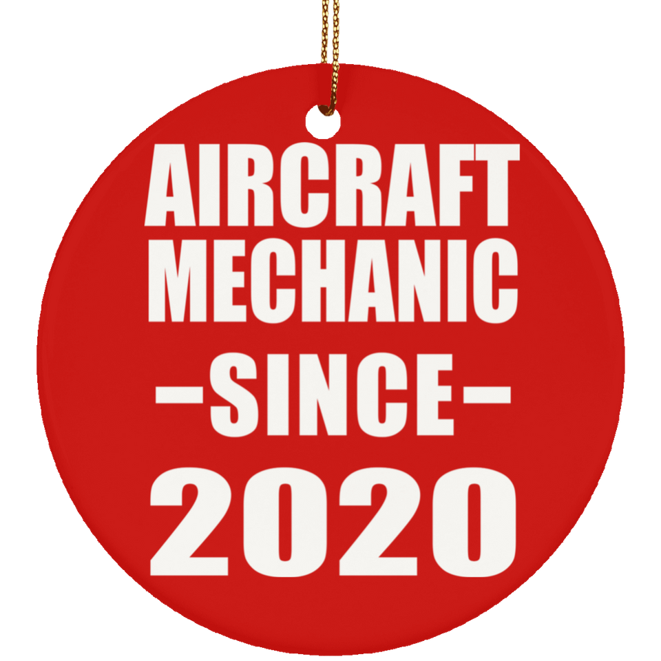 Aircraft Mechanic Since 2020 - Circle Ornament