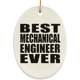 Best Mechanical Engineer Ever - Oval Ornament