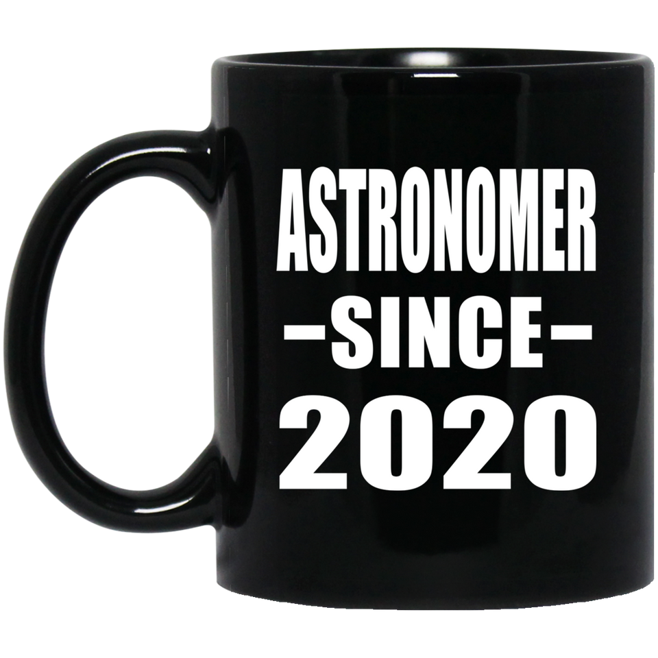 Astronomer Since 2020 - 11oz Coffee Mug Black