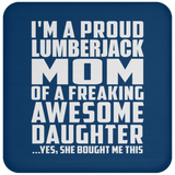Proud Lumberjack Mom Of Awesome Daughter - Drink Coaster
