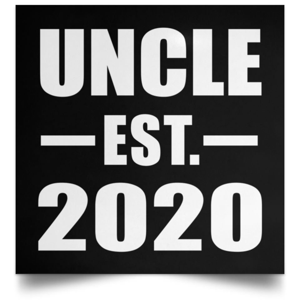 Uncle Established EST. 2020 - Poster Square