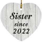 Sister Since 2022 - Heart Ornament F