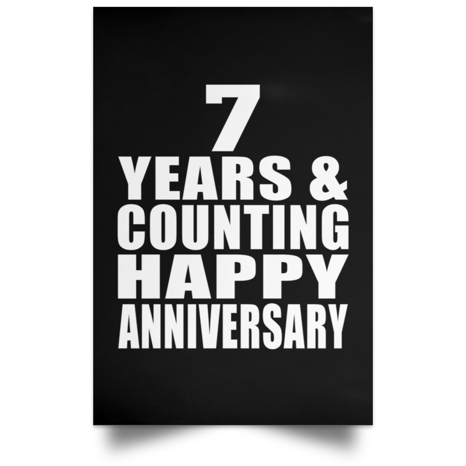 Happy 7th Anniversary 7 Years & Counting - Poster Portrait