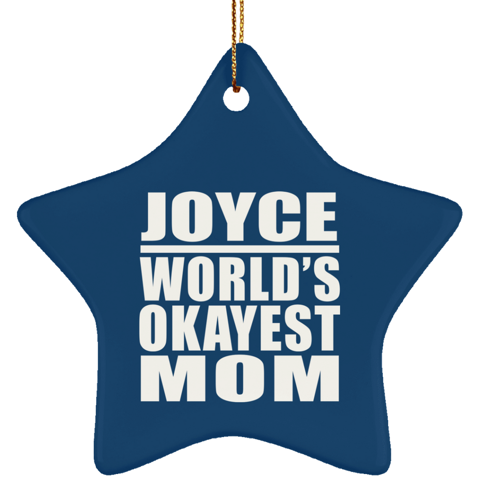 Joyce World's Okayest Mom - Star Ornament