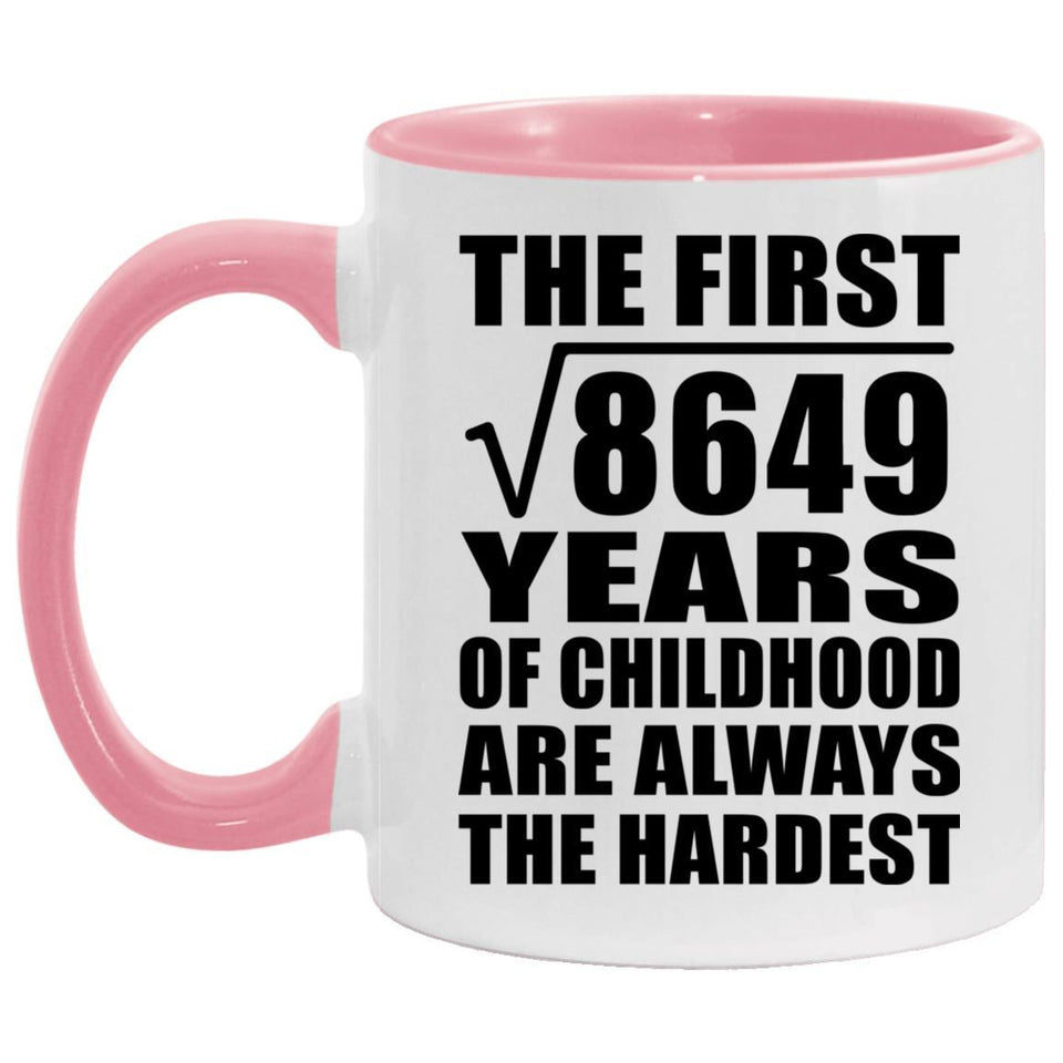93rd Birthday Square Root of 8649 Years of Childhood - 11oz Accent Mug Pink
