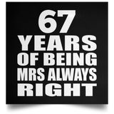 67th Anniversary 67 Years of Being Mrs Always Right - Poster Square