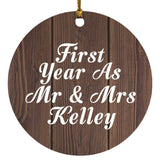 First Year As Mr & Mrs Kelley - Circle Ornament D