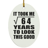8th Birthday Took Square Root of 64 Years To Look Good - Oval Ornament