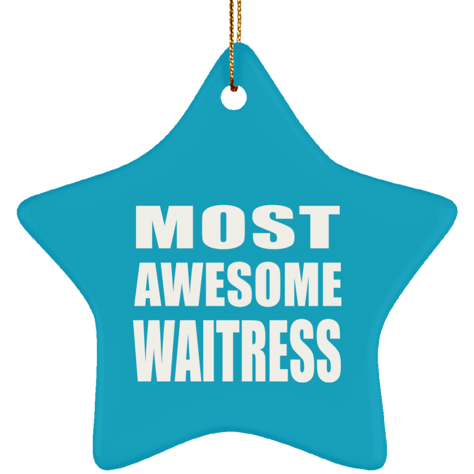 Most Awesome Waitress - Star Ornament