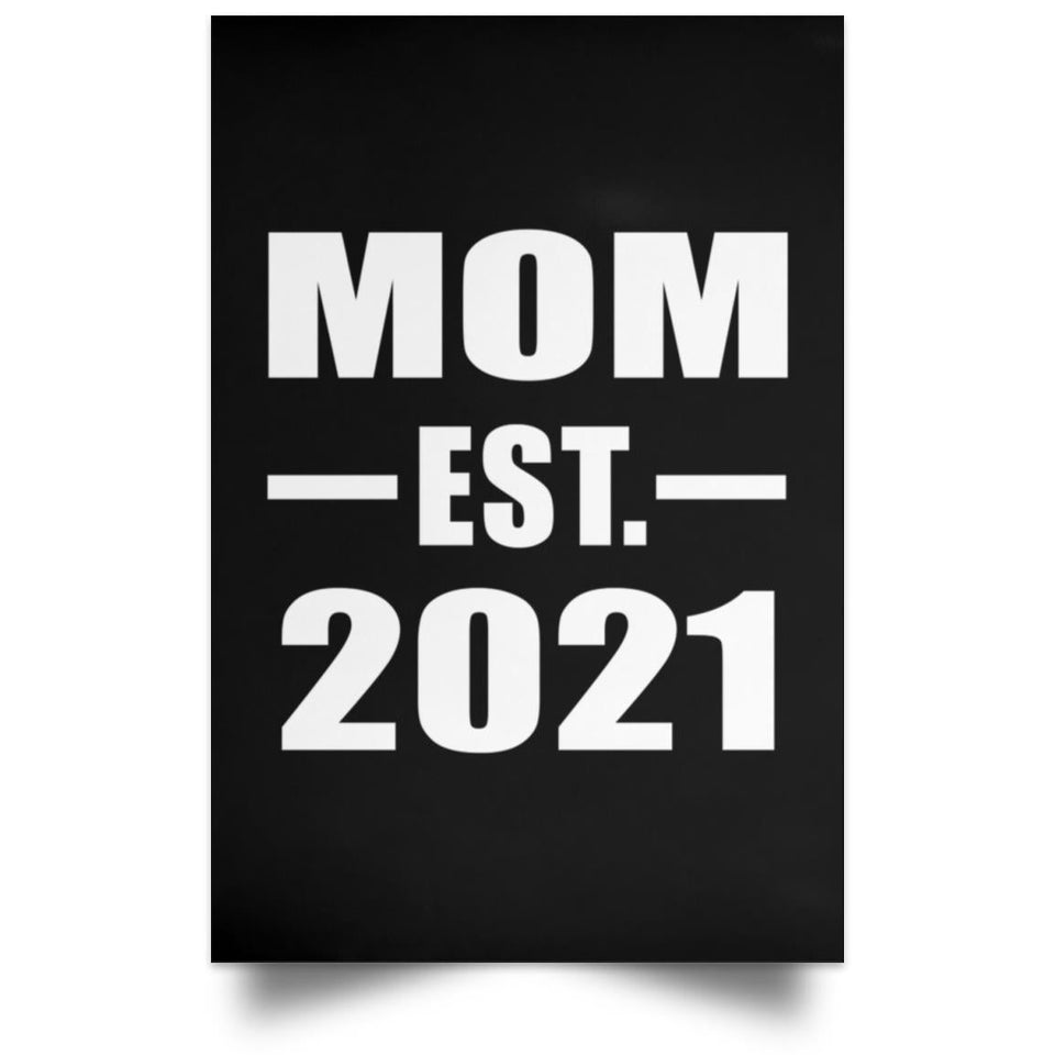 Mom Established EST. 2021 - Poster Portrait