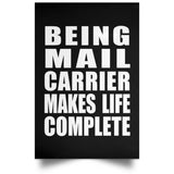 Being Mail Carrier Makes Life Complete - Poster Portrait