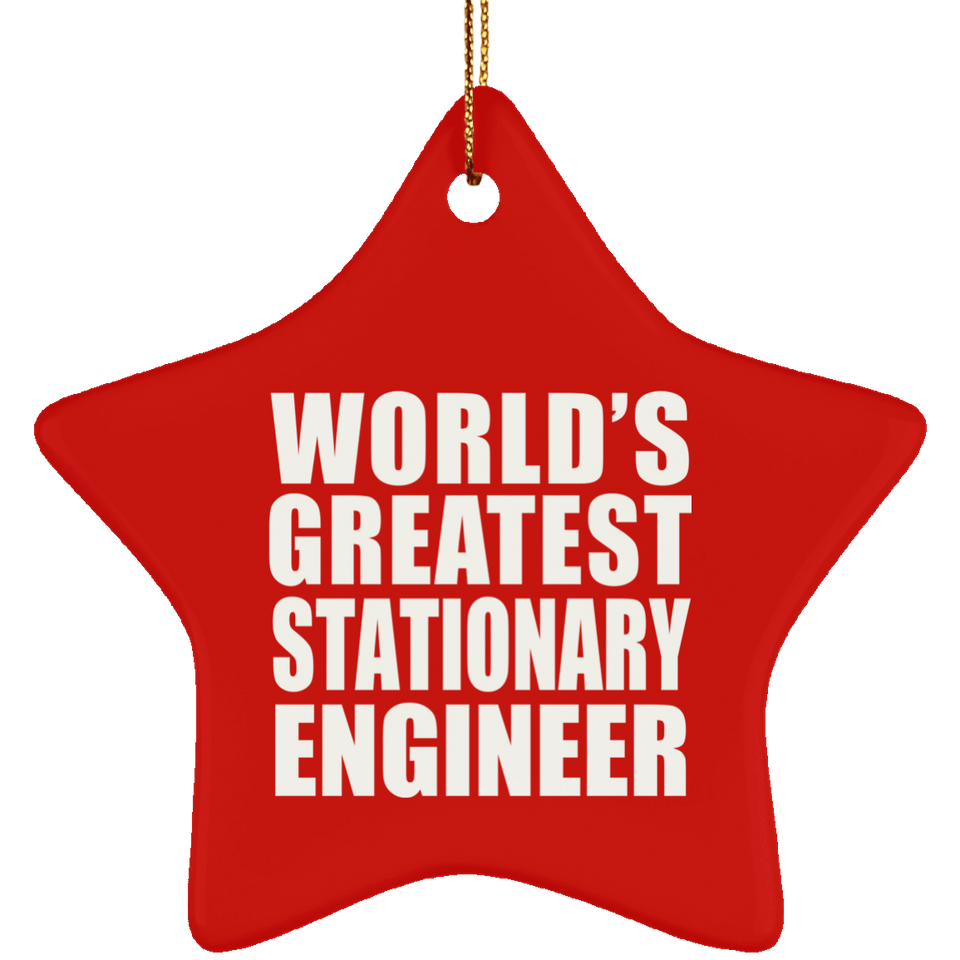 World's Greatest Stationary Engineer - Star Ornament