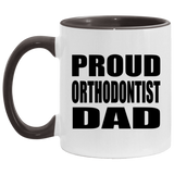 Proud Orthodontist Dad - 11oz Accent Mug Black