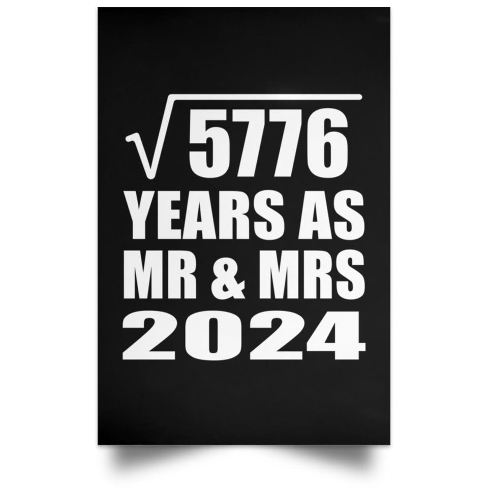 76th Anniversary Square Root of 5776 Years As Mr & Mrs 2024 - Poster Portrait