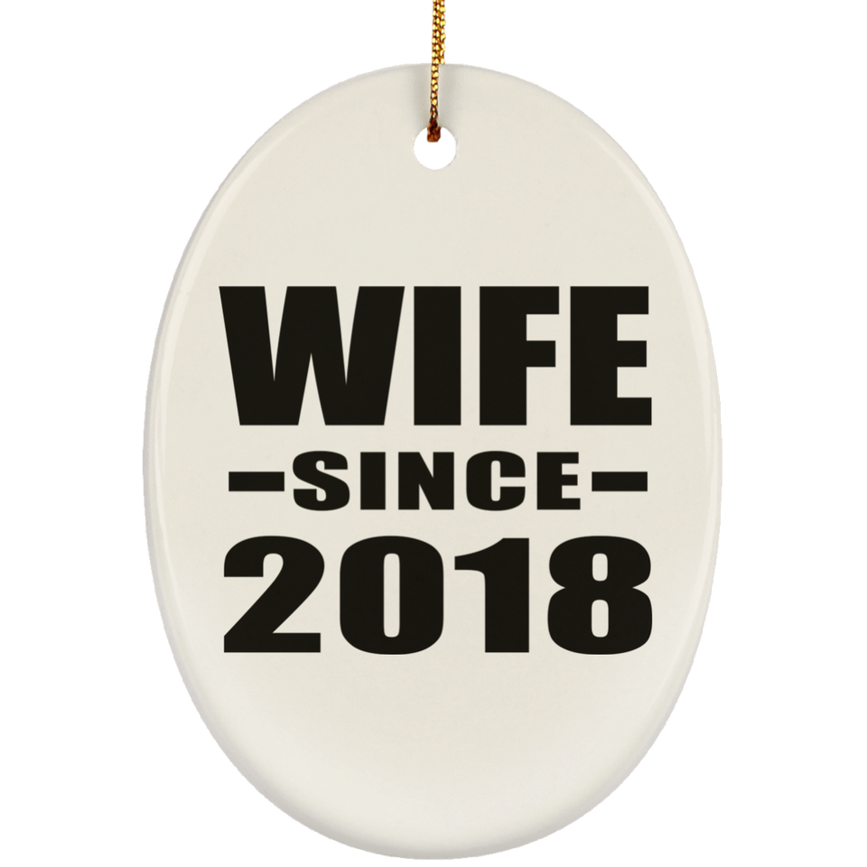 Wife Since 2018 - Oval Ornament