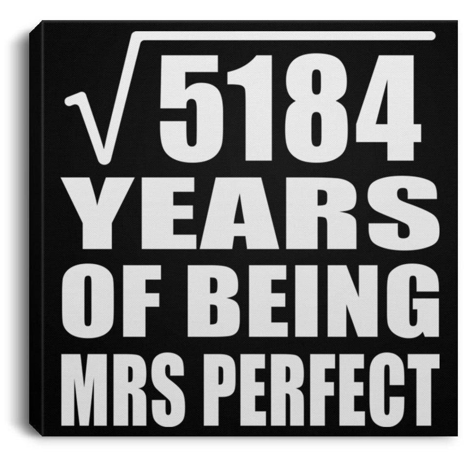 72nd Anniversary Square Root of 5184 Years of Mrs Perfect - Canvas Square