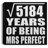 72nd Anniversary Square Root of 5184 Years of Mrs Perfect - Canvas Square