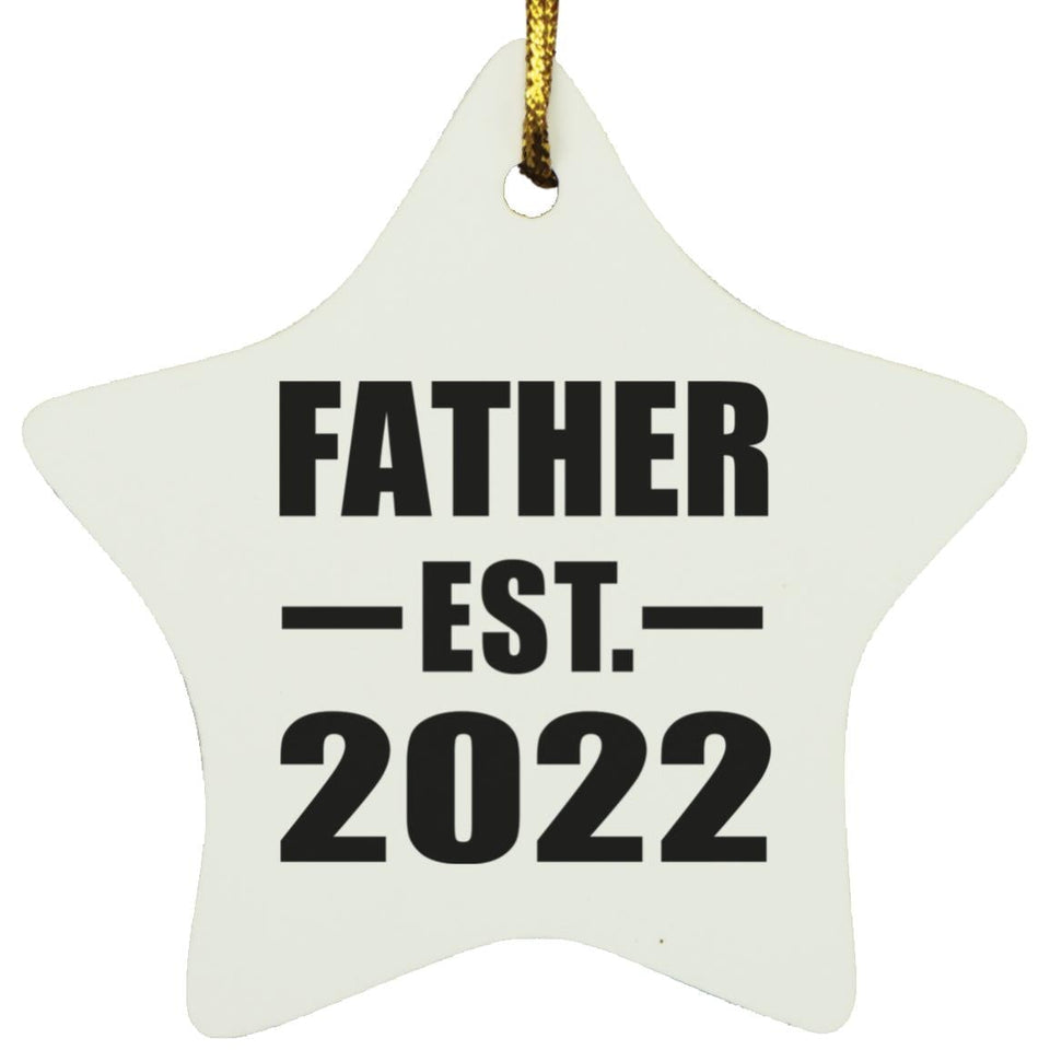Father Established EST. 2022 - Star Ornament