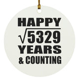 Happy 73rd Anniversary Square Root of 5329 Years & Counting - Circle Ornament