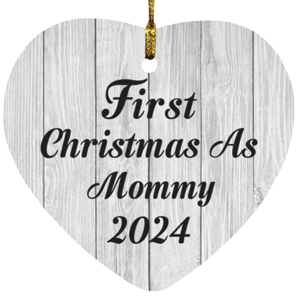 First Christmas As Mommy 2024 - Heart Ornament F