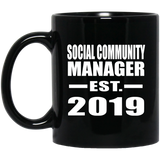 Social Community Manager Established EST. 2019 - 11oz Coffee Mug Black