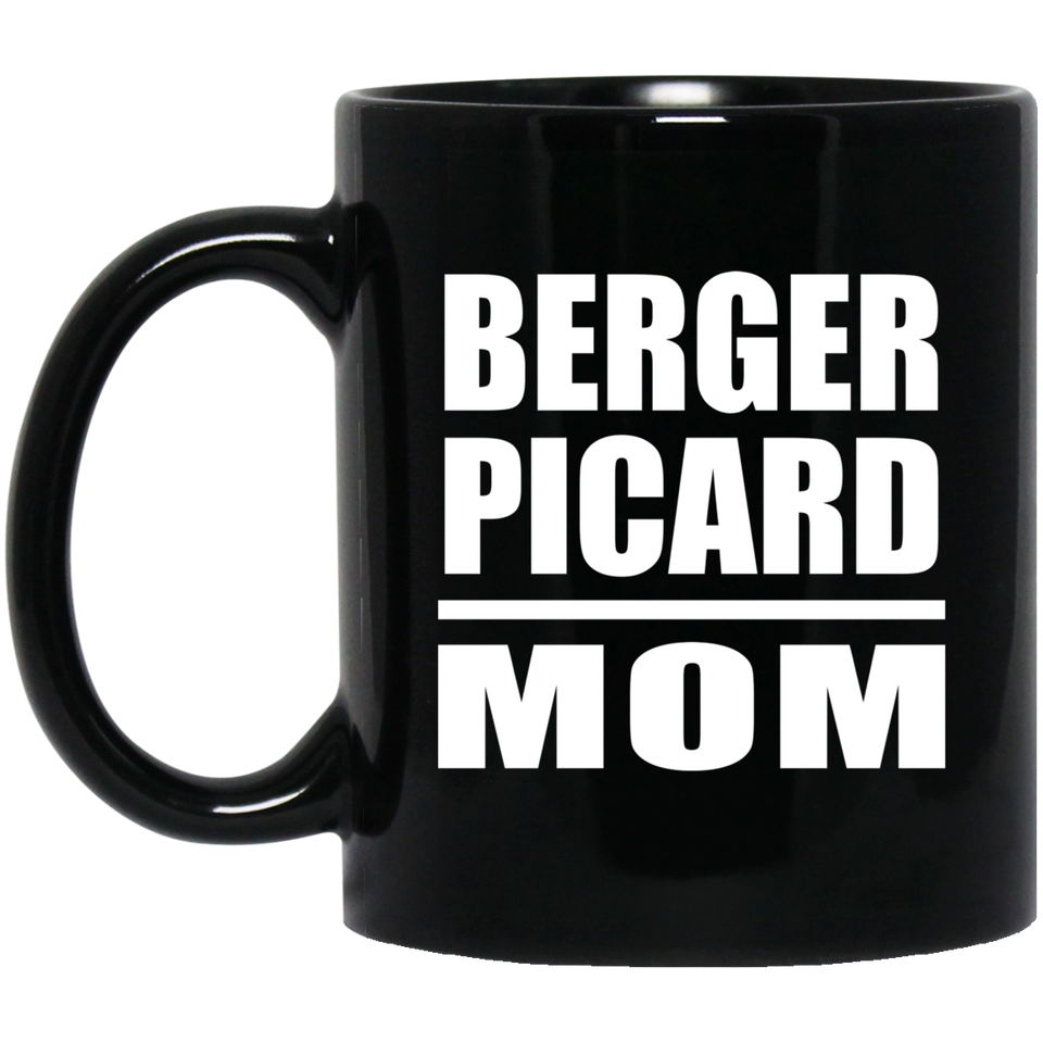Berger Picard Mom - 11oz Coffee Mug Black