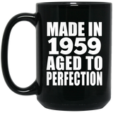65th Birthday Made In 1959 Aged to Perfection - 15 Oz Coffee Mug Black