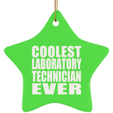 Coolest Laboratory Technician Ever - Star Ornament