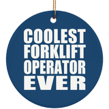 Coolest Forklift Operator Ever - Circle Ornament