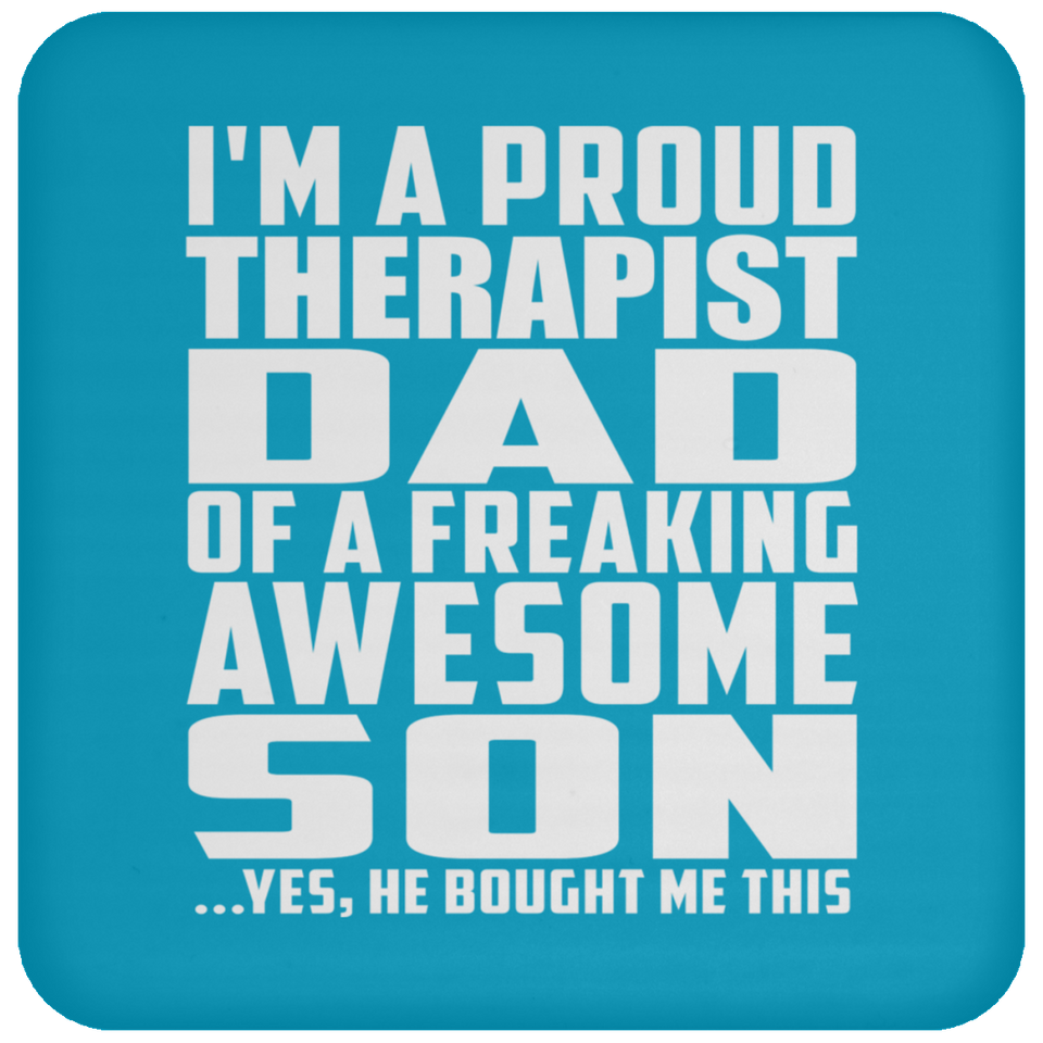Proud Therapist Dad Of Awesome Son - Drink Coaster