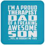 Proud Therapist Dad Of Awesome Son - Drink Coaster