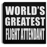 World's Greatest Flight Attendant - Canvas Square