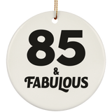85th Birthday 85 & Fabulous - Circle Ornament