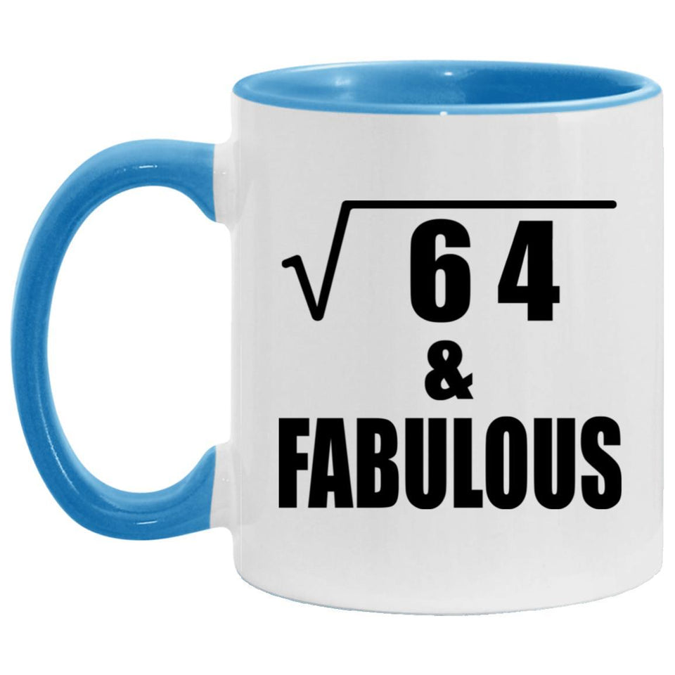 8th Birthday Square Root of 64 & Fabulous - 11oz Accent Mug Blue