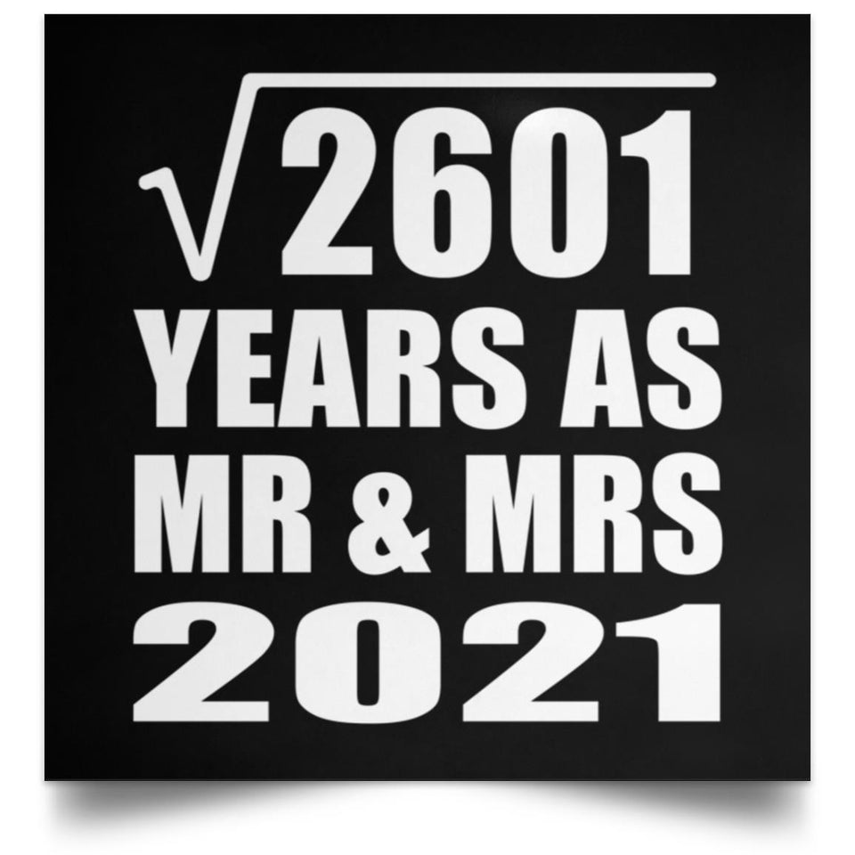 51st Anniversary Square Root of 2601 Years As Mr & Mrs 2021 - Poster Square