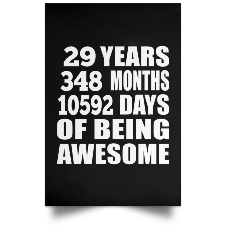 29th Birthday 29 Years 348 Months 10592 Days Of Awesome - Poster Portrait