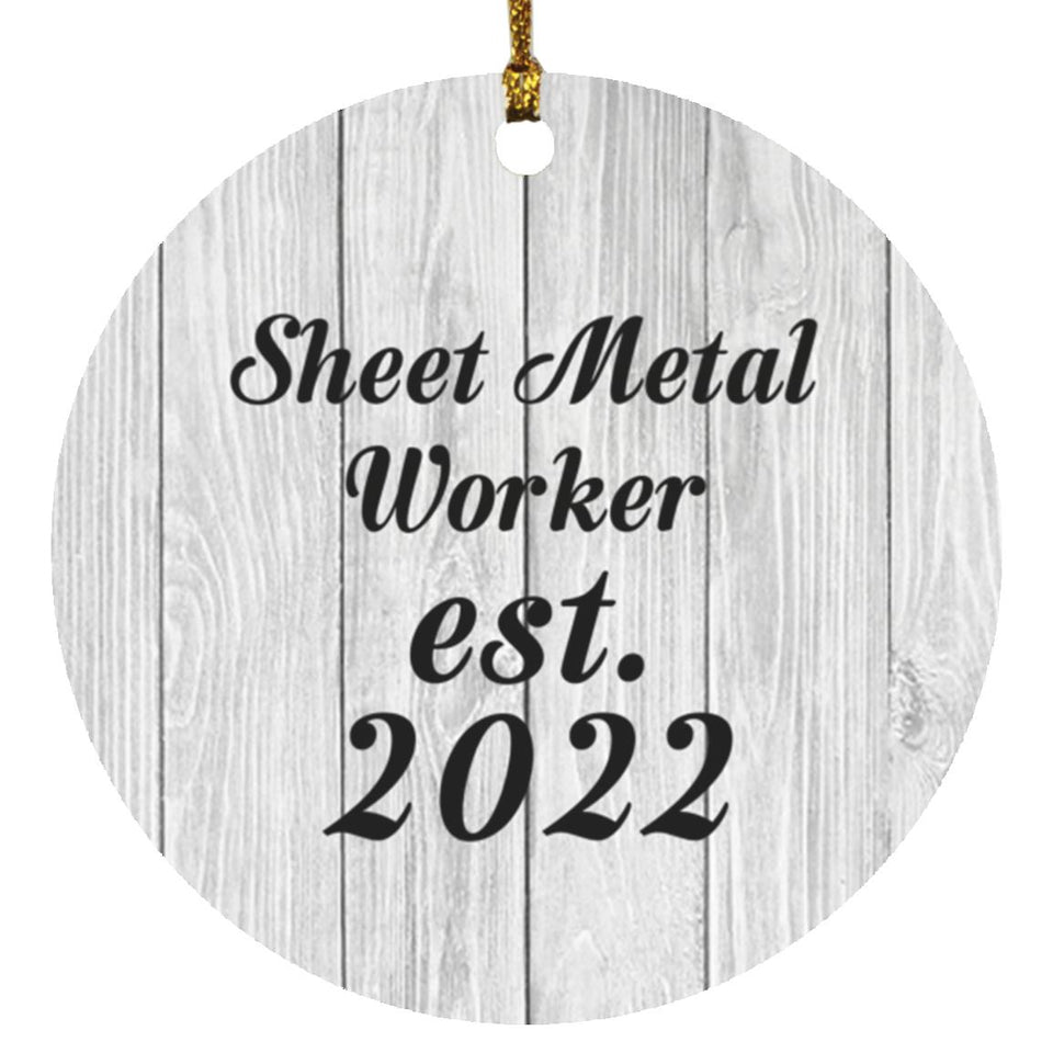 Sheet Metal Worker Established Est. 2022 - Circle Ornament F