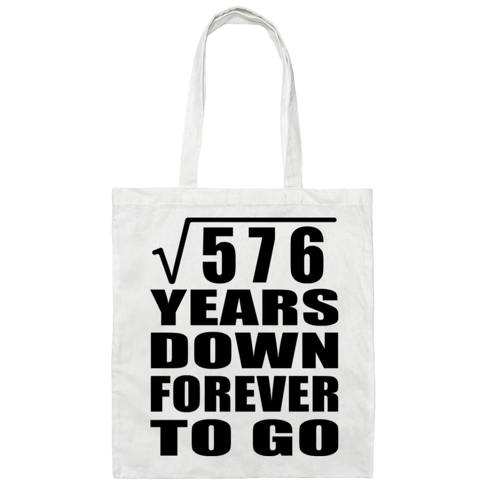 24th Anniversary Square Root of 576 Years Down Forever To Go - Tote Bag White