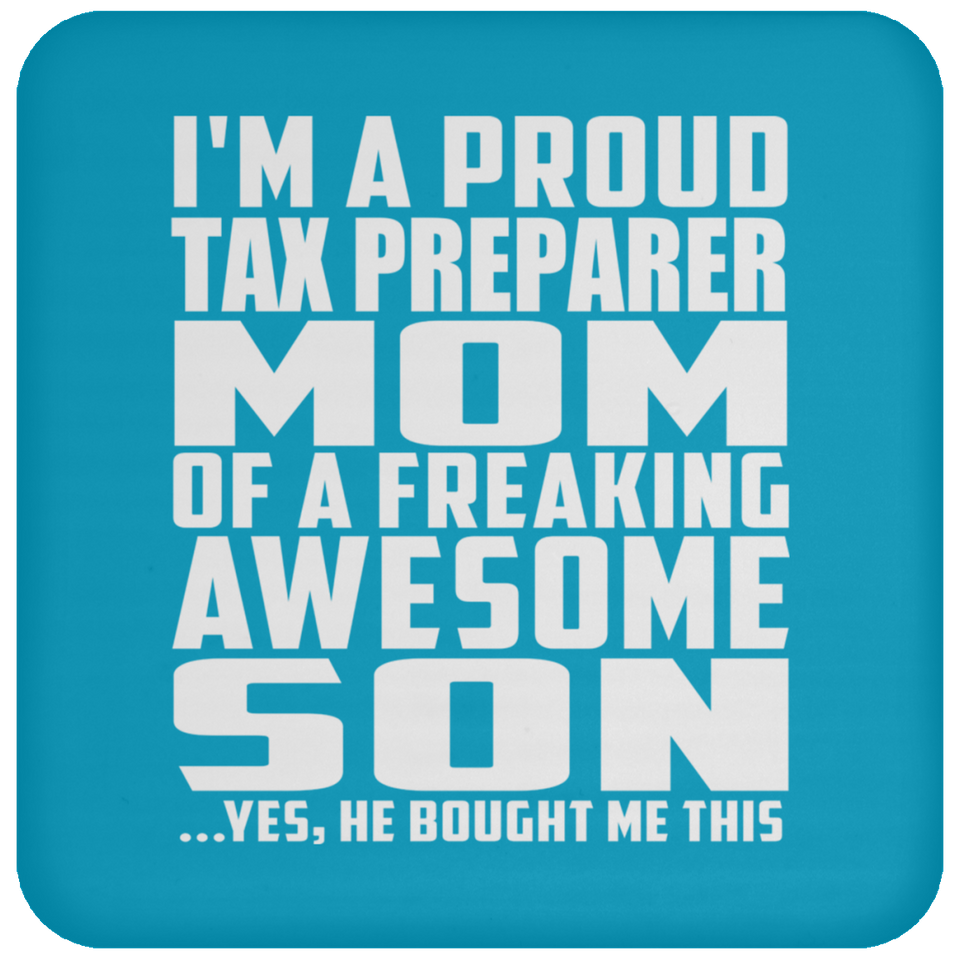 Proud Tax Preparer Mom Of Awesome Son - Drink Coaster