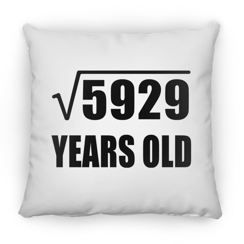 77th Birthday Square Root of 5929 Years Old - Throw Pillow