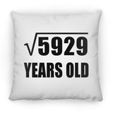 77th Birthday Square Root of 5929 Years Old - Throw Pillow