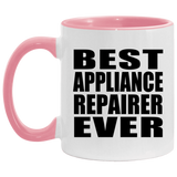 Best Appliance Repairer Ever - 11oz Accent Mug Pink