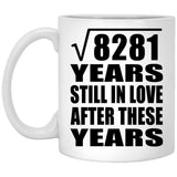 91st Anniversary Square Root of 8281 Years Still In Love - 11oz Coffee Mug