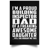 Proud Building Inspector Dad Of Awesome Daughter - Poster Portrait