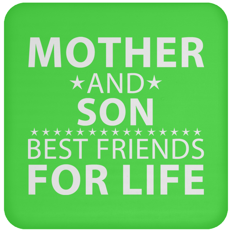 Mother and Son, Best Friends For Life - Drink Coaster