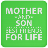 Mother and Son, Best Friends For Life - Drink Coaster